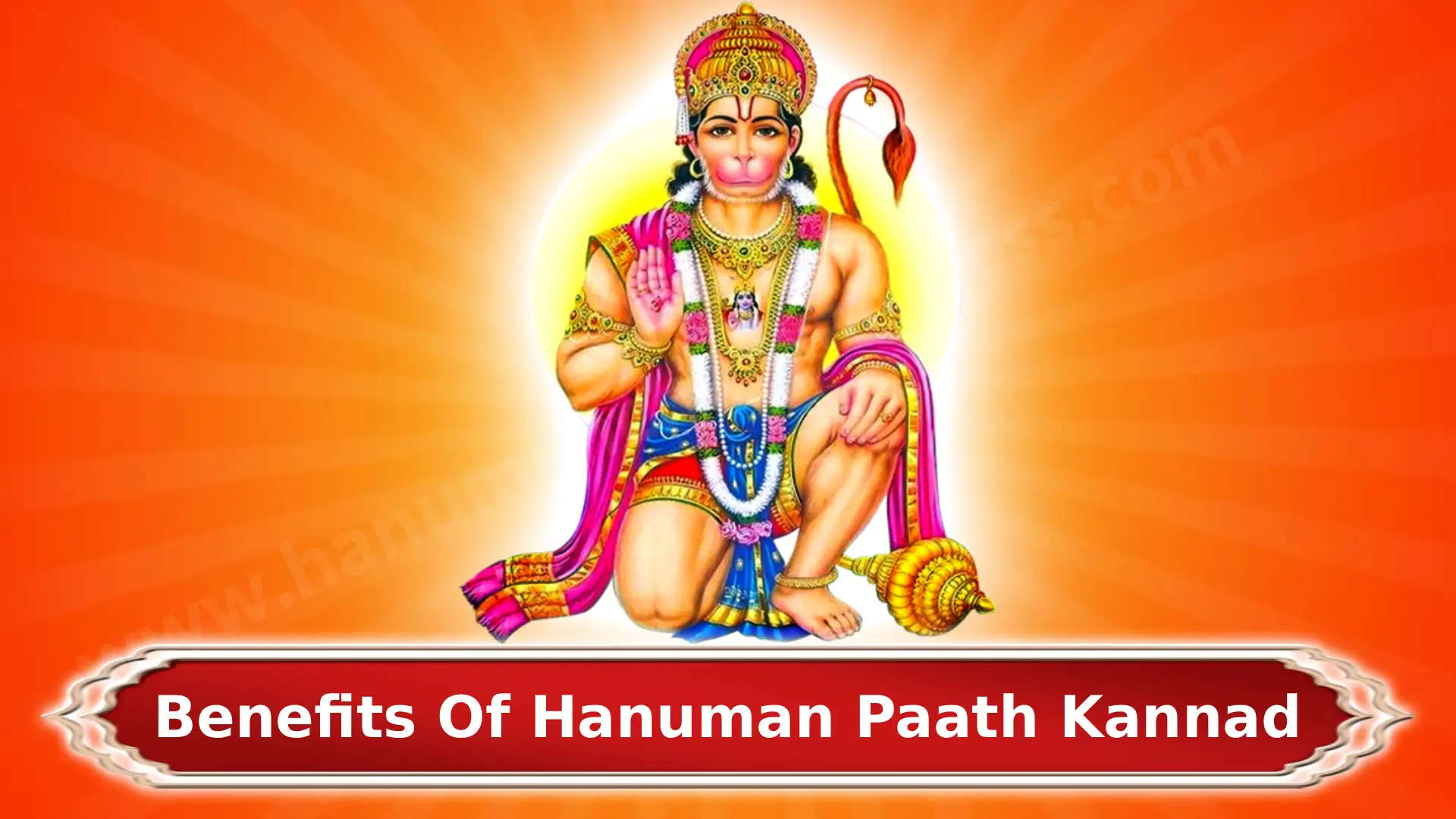 Benefits of Hanuman Paath Kannad