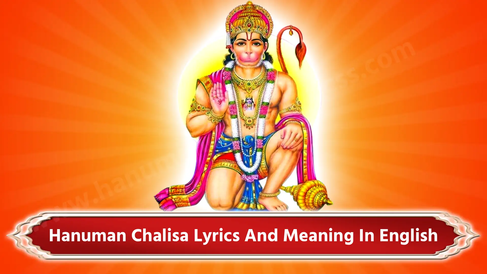 Hanuman Chalisa Lyrics and Meaning in English