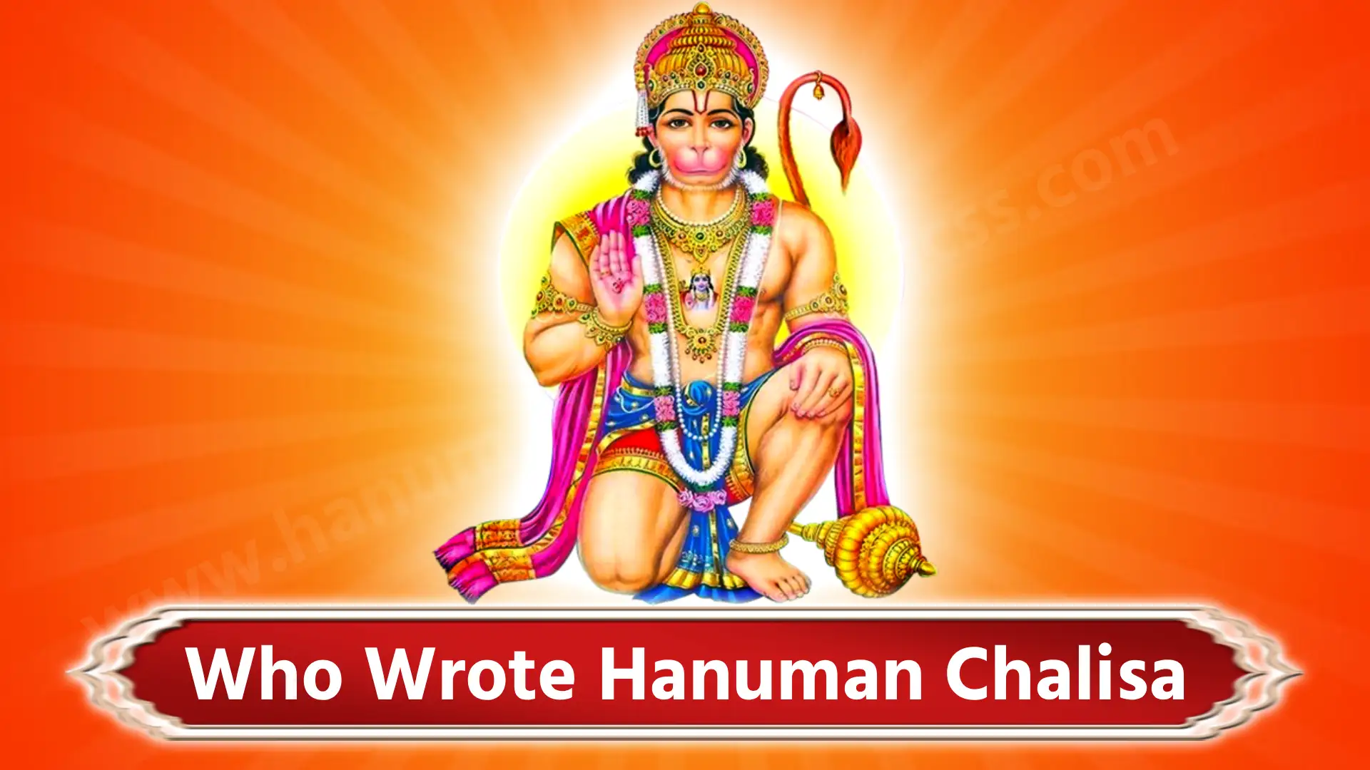 Who Wrote Hanuman Chalisa